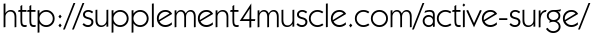 http://supplement4muscle.com/active-surge/